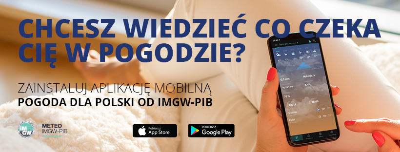 Już jest – ciekawa aktualizacja aplikacji mobilnej IMGW-PIB „Meteo IMGW Prognoza dla Polski”