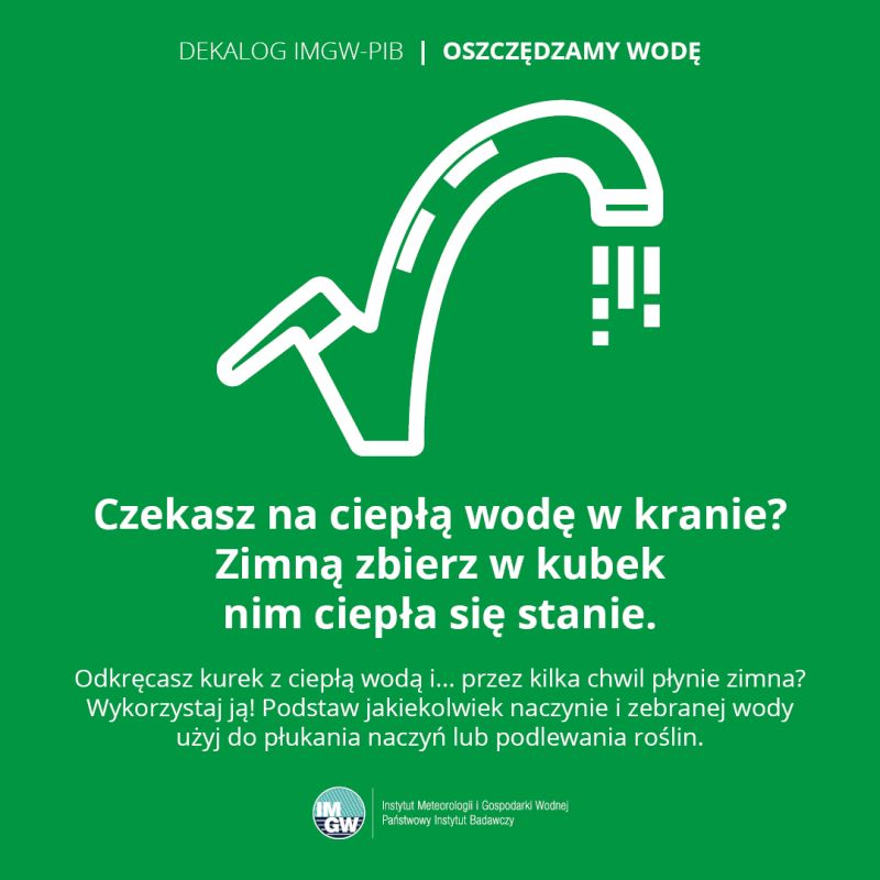 Dekalog IMGW-PIB – Oszczędzamy wodę: Nie czekaj biernie na ciepłą wodę w kranie
