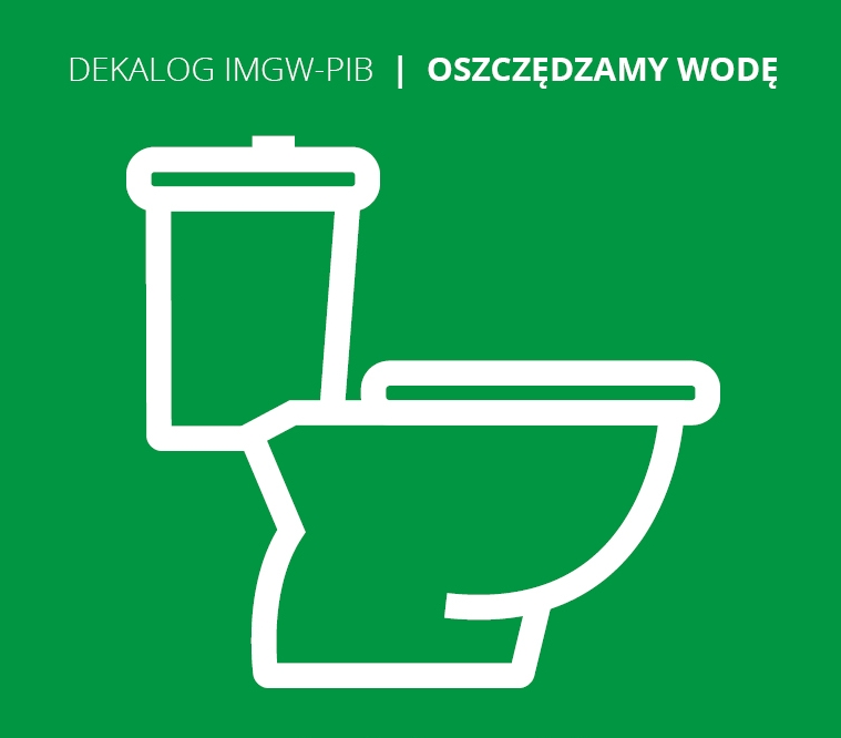 Dekalog IMGW-PIB – Oszczędzamy wodę: Przyjrzyj się swojej toalecie