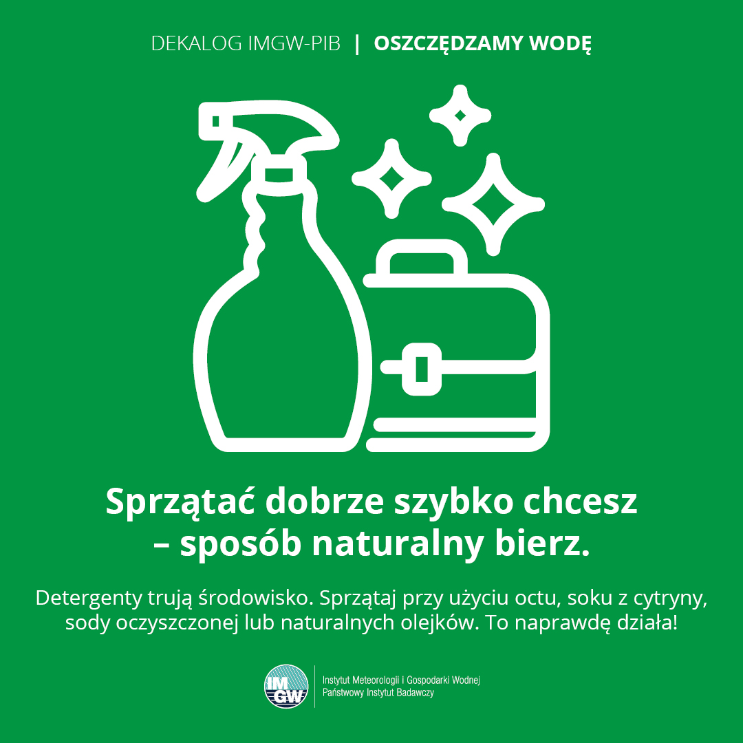 Dekalog IMGW-PIB – Oszczędzamy wodę: Sprzątaj z głową