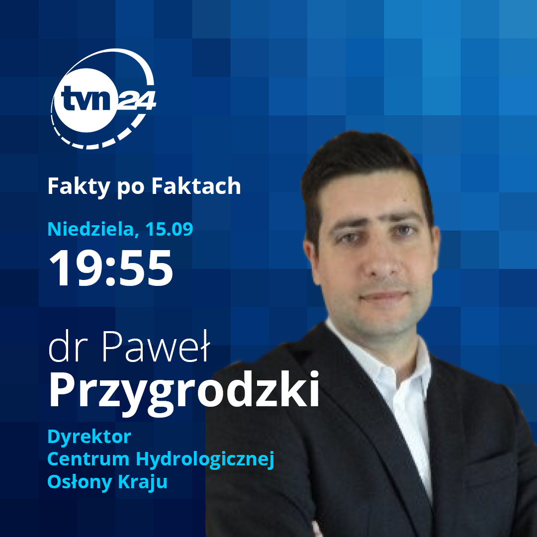 Dr Paweł Przygrodzki – dyrektor Centrum Hydrologicznej Osłony Kraju gościem programu „Fakty po Faktach”