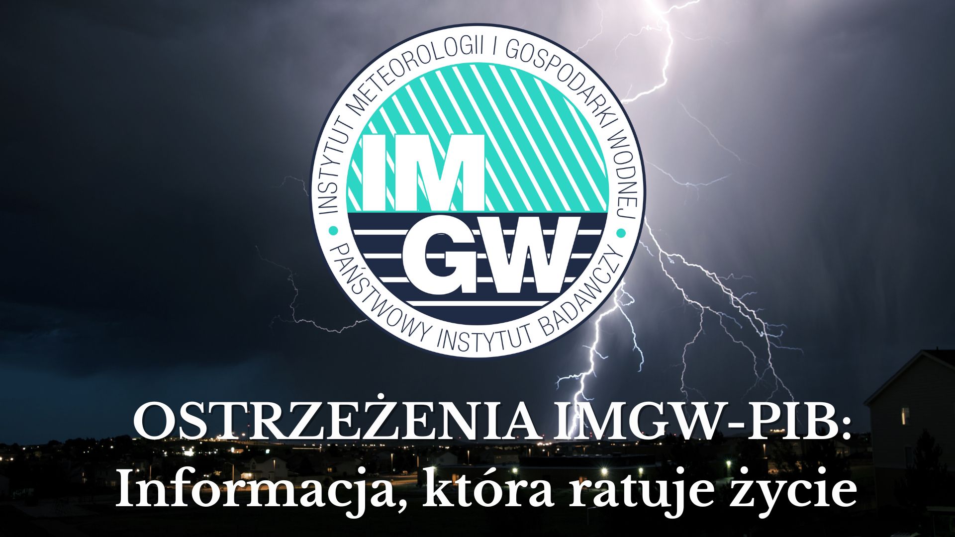Kampania edukacyjna IMGW-PIB „Bezpieczeństwo zaczyna się od informacji”